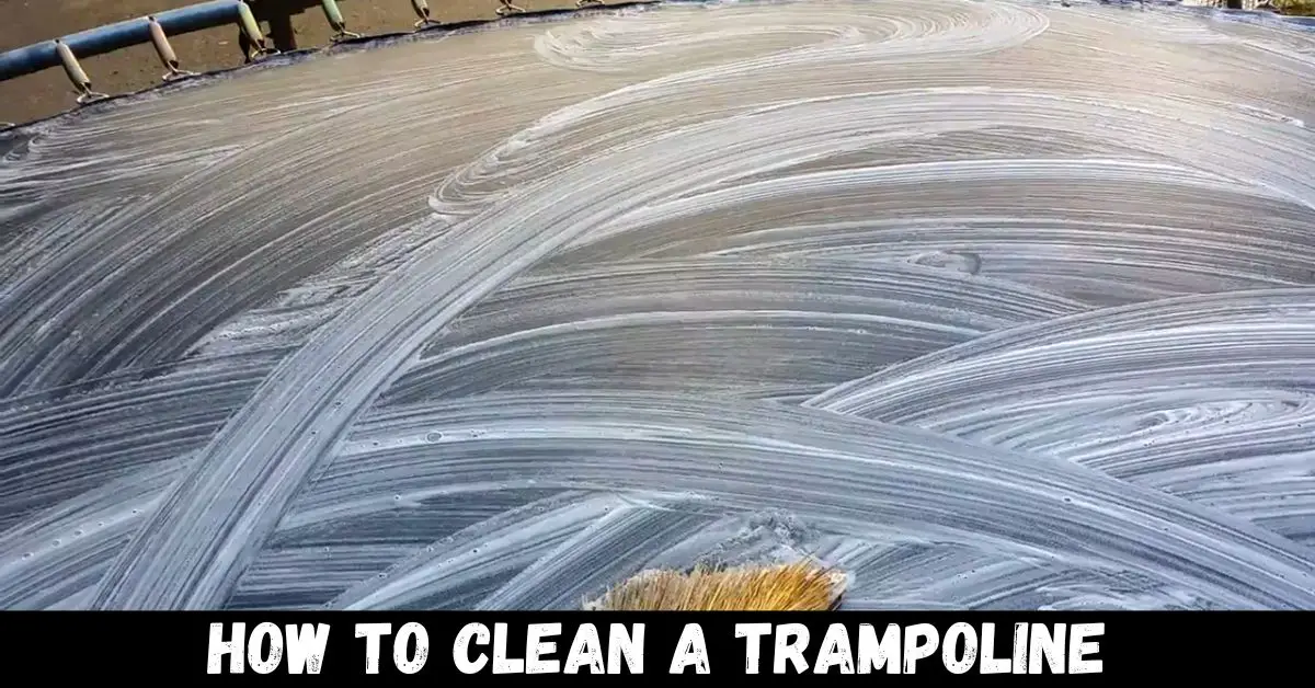 how to clean a trampoline - guide
