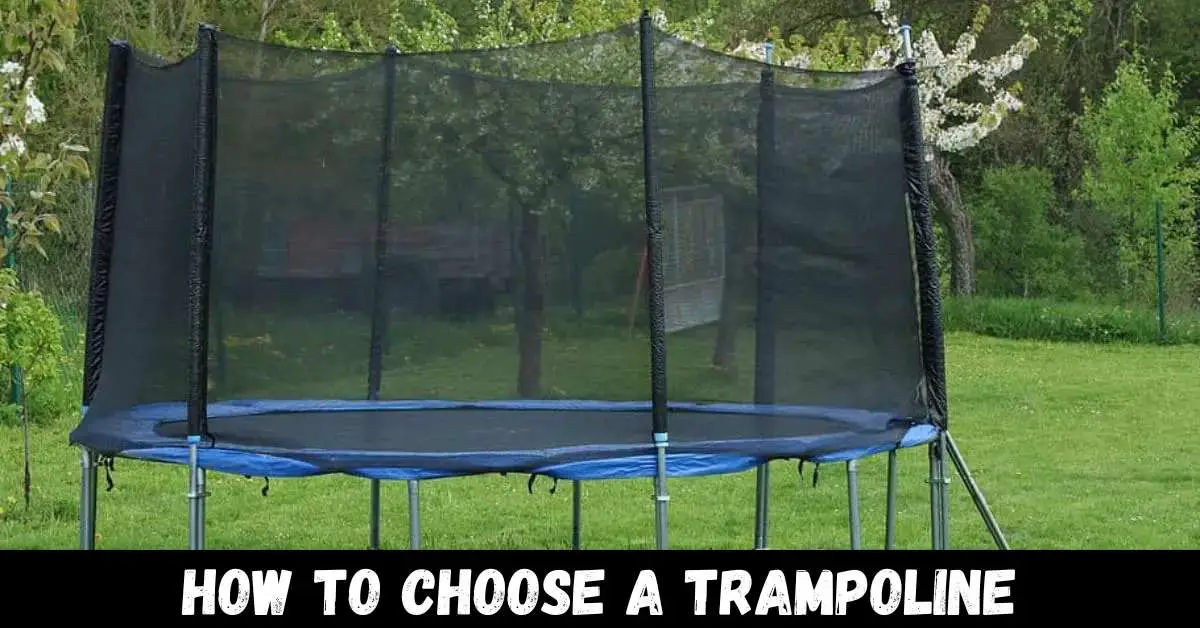 How To Choose A Trampoline - Guide