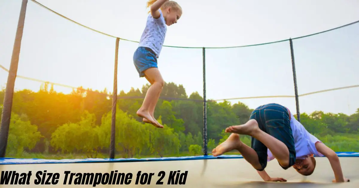 What Size Trampoline for 2 Kid