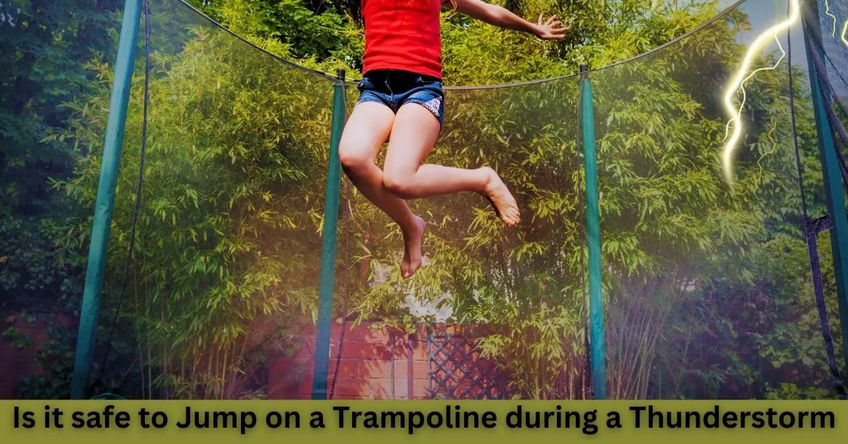 Trampoline Safety During Thunderstorms - Guide