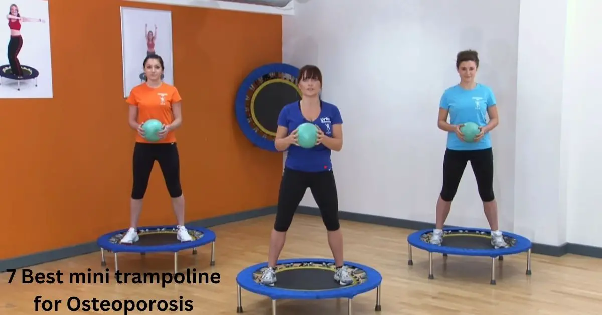 7 Best mini trampoline for Osteoporosis