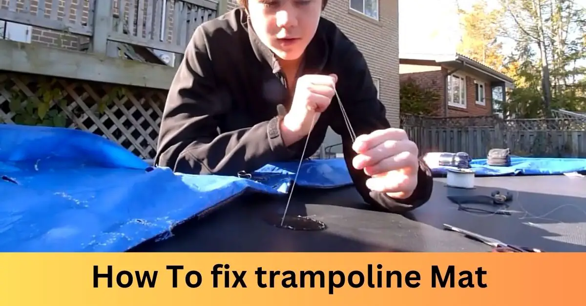 How To fix trampoline Mat