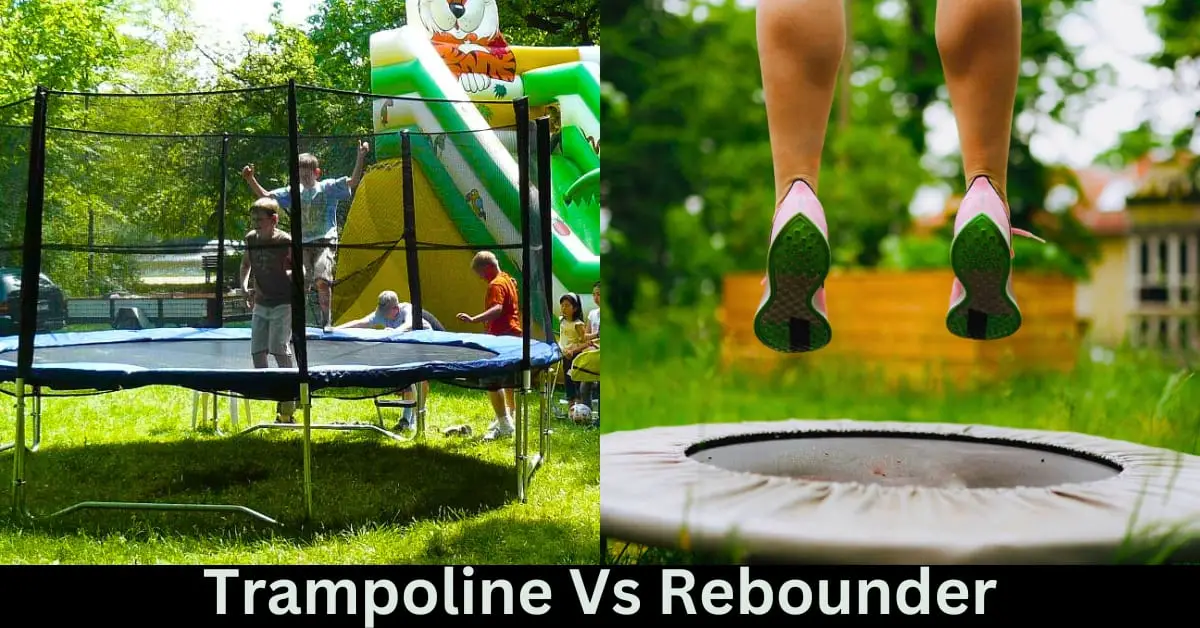 trampoline vs rebounder