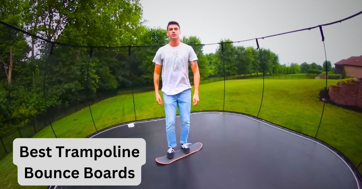 Best Trampoline Bounce Boards