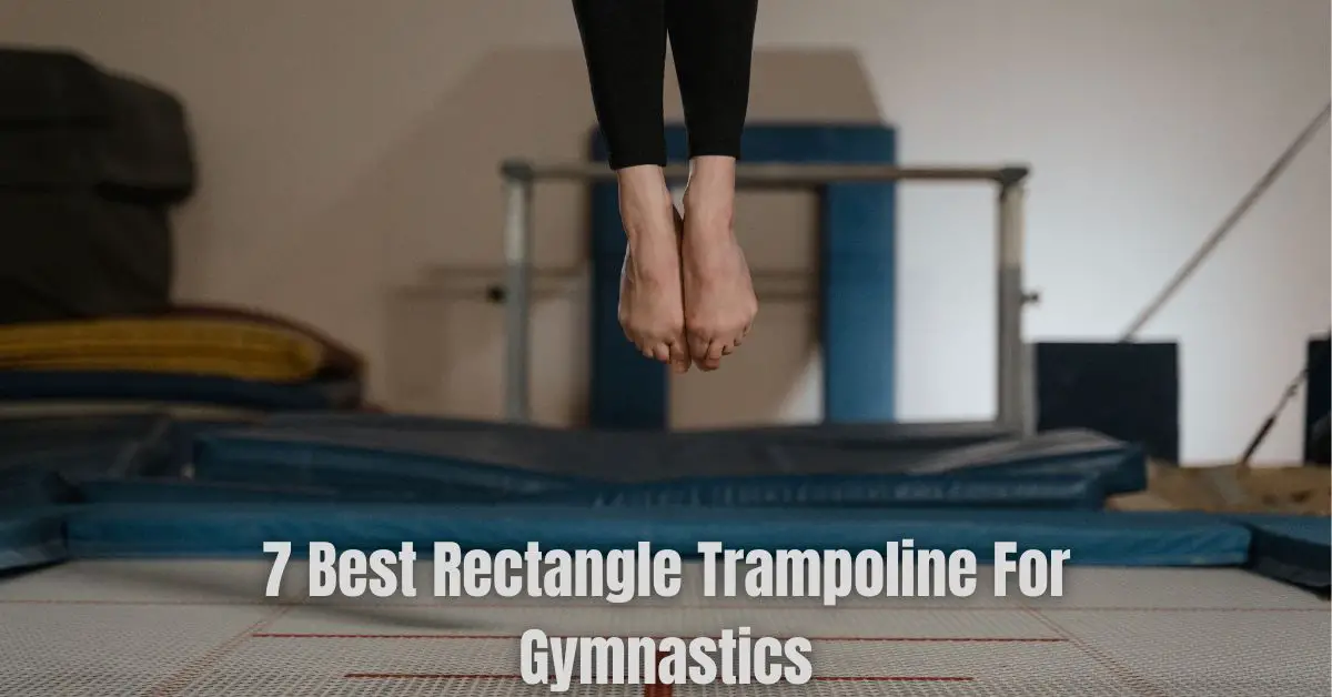 Best Rectangle Trampoline For Gymnastics