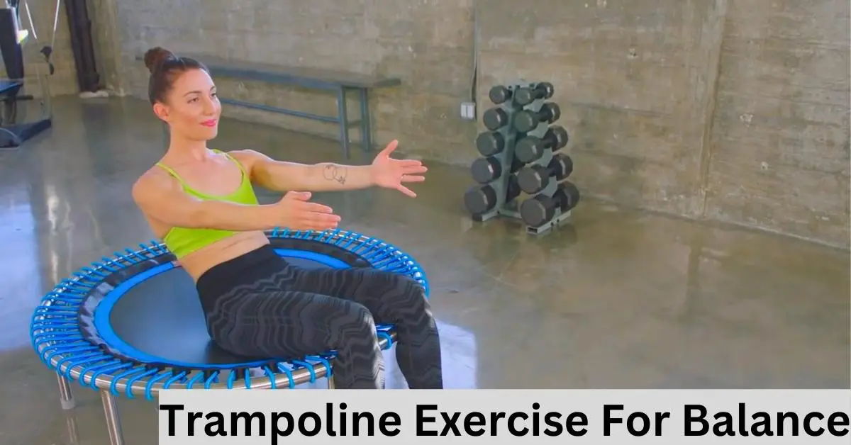 Trampoline Exercise For Balance