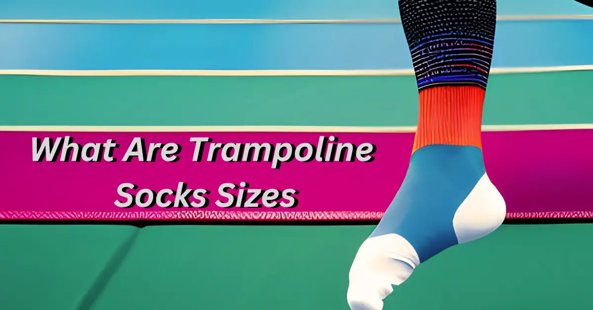 What Are Trampoline Socks Sizes