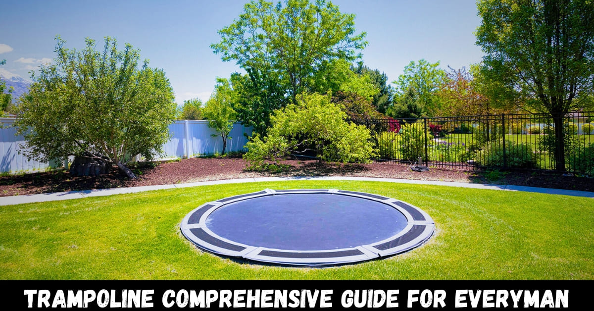 Trampoline Comprehensive Guide for Everyman