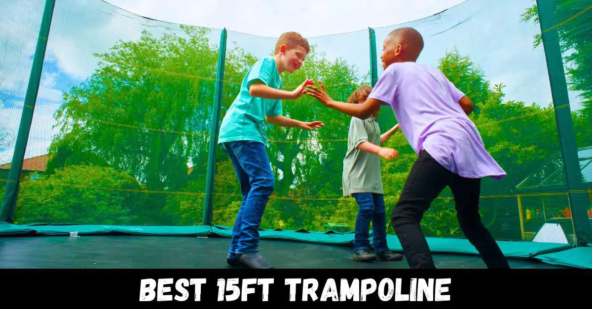 Best 15Ft Trampoline - Reviews