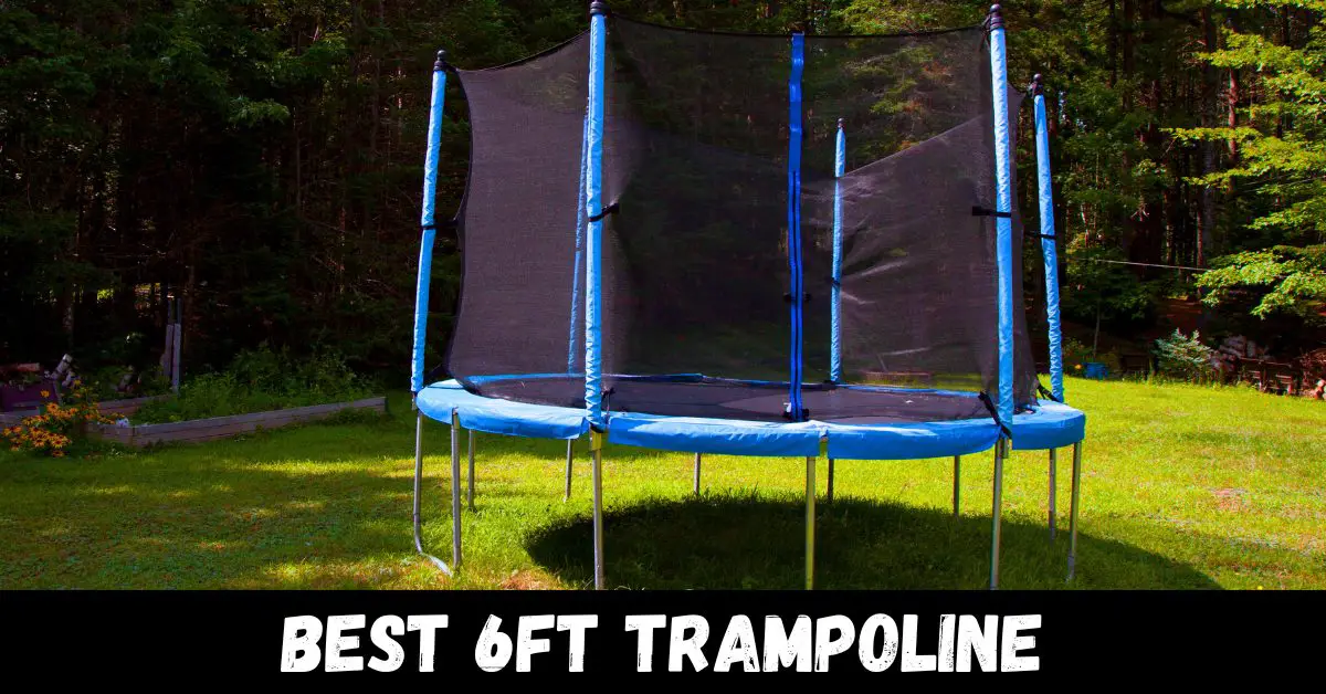 Best 6ft Trampoline - Reviews